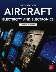 McGraw-Hill - AIRCRAFT ELECTRICITY AND ELECTRONICS Handbook, 6th Edition - by Thomas Eismin, McGraw-Hill, 2013 - USA Tool & Supply