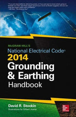 McGraw-Hill - MCGRAW-HILLS NEC 2014 GROUNDING AND EARTHING HANDBOOK - by David Stockin, McGraw-Hill, 2014 - USA Tool & Supply