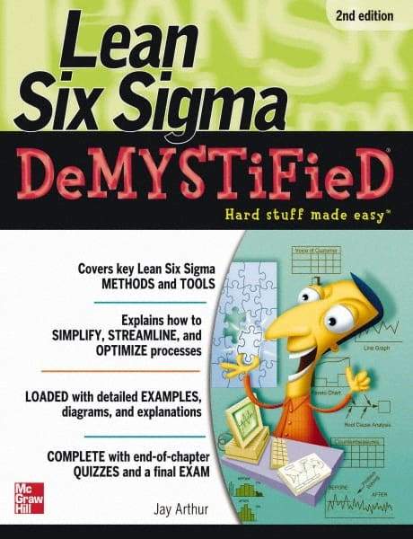 McGraw-Hill - LEAN SIX SIGMA DEMYSTIFIED Handbook, 2nd Edition - by Jay Arthur, McGraw-Hill, 2010 - USA Tool & Supply