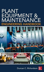 McGraw-Hill - PLANT EQUIPMENT AND MAINTENANCE ENGINEERING HANDBOOK - by Duncan Richardson, McGraw-Hill, 2014 - USA Tool & Supply