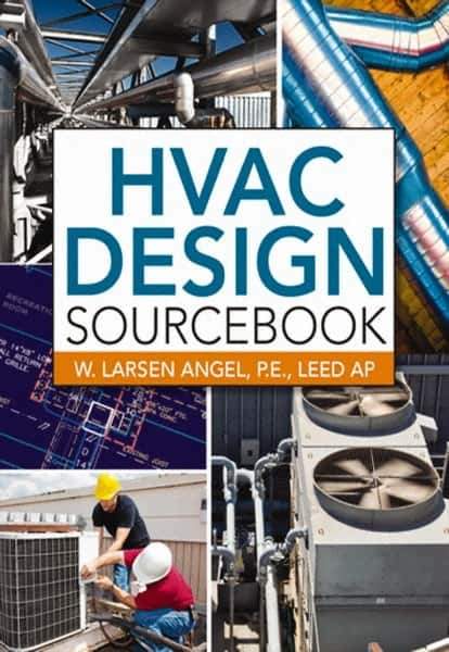 McGraw-Hill - HVAC DESIGN SOURCEBOOK Handbook, 1st Edition - by W. Larsen Angel, McGraw-Hill, 2011 - USA Tool & Supply