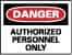 NMC - "Danger - Authorized Personnel Only", 10" Long x 14" Wide, Fiberglass Safety Sign - Rectangle, 0.095" Thick, Use for Security & Admittance - USA Tool & Supply