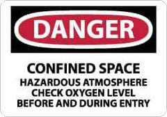 NMC - "Danger - Confined Space - Hazardous Atmosphere - Check Oxygen Level Before and During Entry", 10" Long x 14" Wide, Rigid Plastic Safety Sign - Rectangle, 0.05" Thick, Use for Accident Prevention - USA Tool & Supply