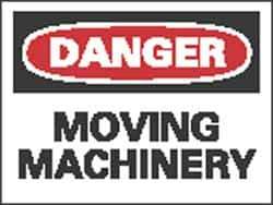NMC - "Danger - Moving Machinery", 10" Long x 14" Wide, Rigid Plastic Safety Sign - Rectangle, 0.05" Thick, Use for Accident Prevention - USA Tool & Supply