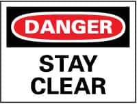NMC - "Danger - Stay Clear", 10" Long x 14" Wide, Aluminum Safety Sign - Rectangle, 0.04" Thick, Use for Accident Prevention - USA Tool & Supply