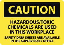 NMC - "Caution - Hazardous/Toxic Chemicals Are Used in This Workplace - Safety Data Sheets Are Available in the Supervisor's Office", 10" Long x 14" Wide, Aluminum Safety Sign - Rectangle, 0.04" Thick, Use for Hazardous Materials - USA Tool & Supply