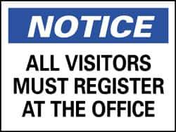 NMC - "Notice - All Visitors Must Register at the Office", 10" Long x 14" Wide, Pressure-Sensitive Vinyl Safety Sign - Rectangle, 0.004" Thick, Use for Security & Admittance - USA Tool & Supply