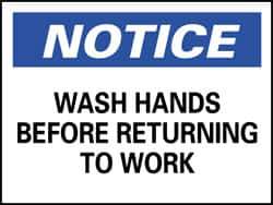 NMC - "Notice - Wash Hands Before Returning to Work", 10" Long x 14" Wide, Pressure-Sensitive Vinyl Safety Sign - Rectangle, 0.004" Thick, Use for Restroom, Janitorial & Housekeeping - USA Tool & Supply