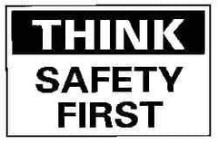 NMC - "Think - Safety First", 10" Long x 14" Wide, Aluminum Safety Sign - Rectangle, 0.04" Thick, Use for Accident Prevention - USA Tool & Supply