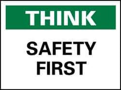 NMC - "Think - Safety First", 10" Long x 14" Wide, Rigid Plastic Safety Sign - Rectangle, 0.05" Thick, Use for Accident Prevention - USA Tool & Supply