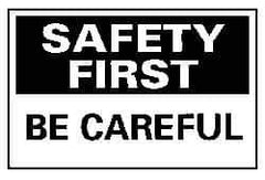 NMC - "Safety First - Be Careful", 10" Long x 14" Wide, Aluminum Safety Sign - Rectangle, 0.04" Thick, Use for Accident Prevention - USA Tool & Supply