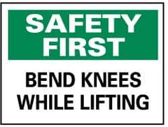 NMC - "Safety First - Bend Knees While Lifting", 10" Long x 14" Wide, Rigid Plastic Safety Sign - Rectangle, 0.05" Thick, Use for Accident Prevention - USA Tool & Supply