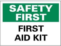 NMC - "Safety First - First Aid Kit", 10" Long x 14" Wide, Rigid Plastic Safety Sign - Rectangle, 0.05" Thick, Use for First Aid - USA Tool & Supply