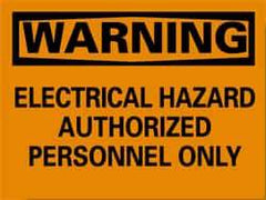 NMC - "Warning - Electrical Hazard - Authorized Personnel Only", 10" Long x 14" Wide, Pressure-Sensitive Vinyl Safety Sign - Rectangle, 0.004" Thick, Use for Security & Admittance - USA Tool & Supply