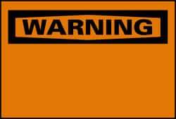 NMC - "WARNING", 10" Long x 14" Wide, Pressure-Sensitive Vinyl Safety Sign - Rectangle, 0.004" Thick, Use for Accident Prevention - USA Tool & Supply