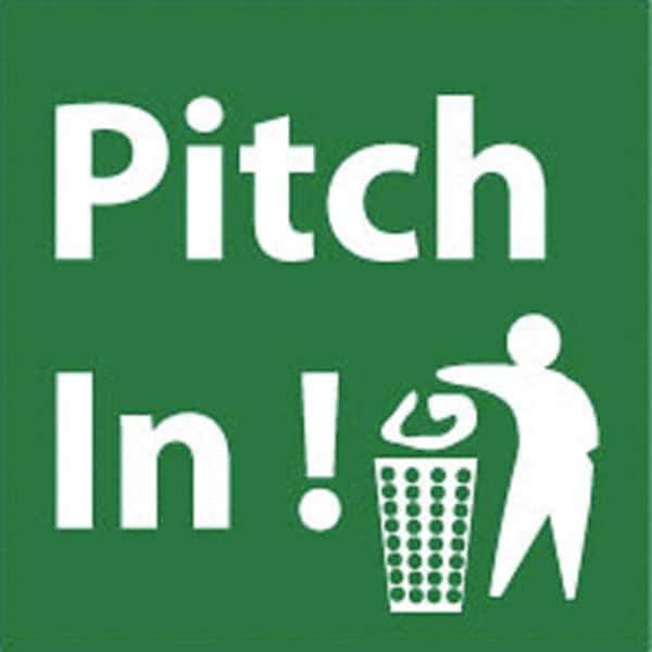 NMC - "Pitch in!", 7" Long x 7" Wide, Pressure-Sensitive Vinyl Safety Sign - Square, 0.004" Thick, Use for Restroom, Janitorial & Housekeeping - USA Tool & Supply