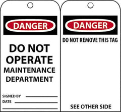 NMC - 3" High x 6" Long, DANGER - DO NOT OPERATE-MAINTENANCE DEPARTMENT, English Safety & Facility Accident Prevention Tag - Tag Header: Danger, 2 Sides, Black, Red & White Unrippable Vinyl - USA Tool & Supply