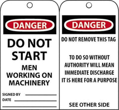 NMC - 3" High x 6" Long, DANGER - DO NOT START - MEN WORKING ON MACHINERY, English Safety & Facility Accident Prevention Tag - Tag Header: Danger, 2 Sides, Black, Red & White Unrippable Vinyl - USA Tool & Supply