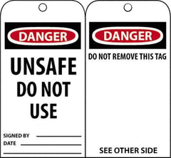 NMC - 3" High x 6" Long, DANGER - UNSAFE DO NOT USE, English Safety & Facility Accident Prevention Tag - Tag Header: Danger, 2 Sides, Black, Red & White Unrippable Vinyl - USA Tool & Supply