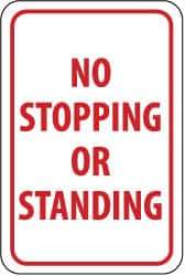 NMC - "No Stopping or Standing", 12" Wide x 18" High, Aluminum Parking Lot Traffic Signs - 0.063" Thick, Red on White, Rectangle, Post Mount - USA Tool & Supply