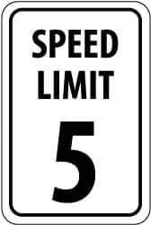 NMC - "Speed Limit 5", 12" Wide x 18" High, Aluminum Speed Limit Signs - 0.04" Thick, Black on White, Rectangle, Wall Mount - USA Tool & Supply