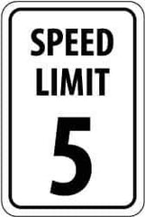 NMC - "Speed Limit 5", 12" Wide x 18" High, Aluminum Speed Limit Signs - 0.04" Thick, Black on White, Rectangle, Wall Mount - USA Tool & Supply