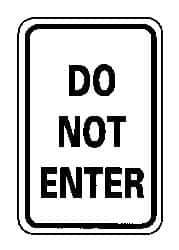 NMC - "Do Not Enter", 12" Wide x 18" High, Aluminum Parking Lot Traffic Signs - 0.063" Thick, Black on White, Rectangle, Post Mount - USA Tool & Supply