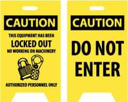 NMC - Caution - Do Not Enter, Caution - This Equipment Has Been Locked Out, No Working on Machinery - Authorized Personnel Only, 12" Wide x 19" High, Plastic Floor Sign - A-Frame, Black on Yellow, For Security & Admittance - USA Tool & Supply