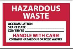 NMC - Hazardous Materials Label - Legend: Hazardous Waste - Accumulation Start Date___ - Contents___ - Handle with Care! - Contains Hazardous or Toxic Wastes, English, Red, Black & White, 6" Long x 4" High, Sign Muscle Finish - USA Tool & Supply