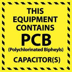 NMC - Hazardous Materials Label - Legend: This Equipment Contains PCB (Polychlorinated Biphenyls) Capacitor(s), English, Black & Yellow, 6" Long x 6" High, Sign Muscle Finish - USA Tool & Supply