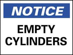 NMC - "Notice - Empty Cylinders", 10" Long x 14" Wide, Aluminum Safety Sign - Rectangle, 0.04" Thick, Use for Accident Prevention - USA Tool & Supply