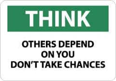 NMC - "Think - Others Depend on You - Don't Take Chances", 10" Long x 14" Wide, Aluminum Safety Sign - Rectangle, 0.04" Thick, Use for Accident Prevention - USA Tool & Supply