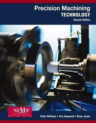 DELMAR CENGAGE Learning - Precision Machining Technology Publication, 2nd Edition - by Hoffman/Hopewell/Janes, Delmar/Cengage Learning, 2014 - USA Tool & Supply