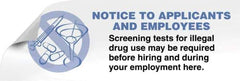 ComplyRight - Accident Prevention Label - Legend: Screening Tests For Illegal Drug Use May Be Required Before Hiring and During Your Employment Here., English, Blue, 3" Long x 1" High, Sign Muscle Finish - USA Tool & Supply