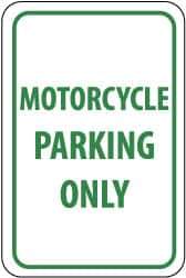 NMC - "Motorcycle Parking Only", 12" Wide x 18" High, Aluminum Reserved Parking Signs - 0.08" Thick, Green on White, Engineer Grade Reflectivity, Rectangle, Post Mount - USA Tool & Supply