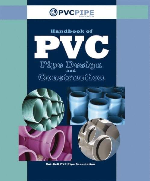 Industrial Press - Handbook of PVC Pipe Design and Construction - by Uni-Bell PVC Pipe Association, Industrial Press - USA Tool & Supply