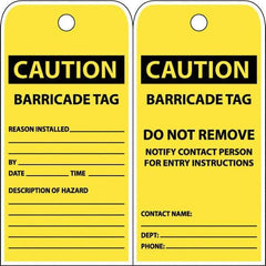 NMC - 3" High x 6" Long, CAUTION - BARRICADE TAG, English Safety & Facility Accident Prevention Tag - Tag Header: CAUTION, 2 Sides, Yellow Poly - USA Tool & Supply