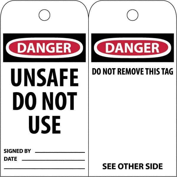NMC - 3" High x 6" Long, DANGER \x96 UNSAFE DO NOT USE, English Safety & Facility Accident Prevention Tag - Tag Header: Danger, 2 Sides, White Poly - USA Tool & Supply