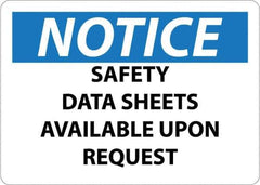 NMC - "Notice - Material Safety Data Sheets Available upon Request", 10" Long x 14" Wide, Pressure-Sensitive Vinyl Safety Sign - Square, Use for Workplace/Safety - USA Tool & Supply