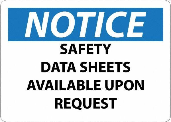 NMC - "Notice - Material Safety Data Sheets Available upon Request", 7" Long x 10" Wide, Pressure-Sensitive Vinyl Safety Sign - Square, Use for Workplace/Safety - USA Tool & Supply