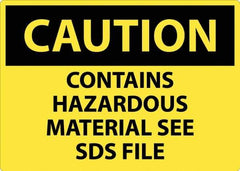 NMC - "Caution - Contains Hazardous Material - See MSDS File", 10" Long x 14" Wide, Rigid Plastic Safety Sign - Square, Use for Workplace/Safety - USA Tool & Supply