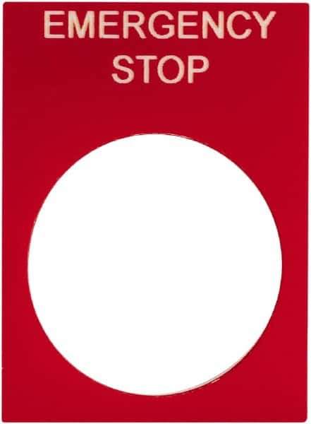 Schneider Electric - Rectangular, PVC Legend Plate - Emergency Stop - Red Background, White Letters, 22mm Hole Diameter, 30mm Wide x 40mm High - USA Tool & Supply