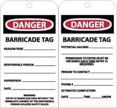 NMC - 3" High x 6" Long, DANGER - BARRICADE TAG, English Safety & Facility Accident Prevention Tag - Tag Header: Danger, 2 Sides, Black, Red & White Unrippable Vinyl - USA Tool & Supply