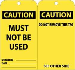 NMC - 3" High x 6" Long, CAUTION - MUST NOT BE USED, English Safety & Facility Lockout Tag - Tag Header: CAUTION, 2 Sides, Black & Yellow Unrippable Vinyl - USA Tool & Supply