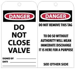 NMC - 3" High x 6" Long, DANGER - DO NOT CLOSE VALVE, English Safety & Facility Lockout Tag - Tag Header: Danger, 2 Sides, Black, Red & White Unrippable Vinyl - USA Tool & Supply