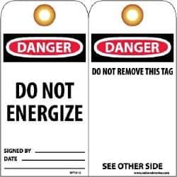 NMC - 3" High x 6" Long, DANGER - DO NOT ENERGIZE, English Safety & Facility Lockout Tag - Tag Header: Danger, 2 Sides, Black, Red & White Unrippable Vinyl - USA Tool & Supply