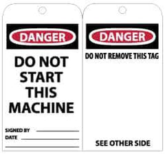 NMC - 3" High x 6" Long, DANGER - DO NOT START THIS MACHINE, English Safety & Facility Lockout Tag - Tag Header: Danger, 2 Sides, Black, Red & White Unrippable Vinyl - USA Tool & Supply