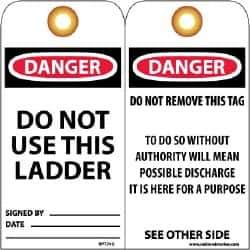 NMC - 3" High x 6" Long, DANGER - DO NOT USE THIS LADDER, English Safety & Facility Accident Prevention Tag - Tag Header: Danger, 2 Sides, Black, Red & White Unrippable Vinyl - USA Tool & Supply