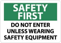 NMC - "Safety First - Do Not Enter Unless Wearing Safety Equipment", 10" Long x 14" Wide, Pressure-Sensitive Vinyl Safety Sign - Rectangle, 0.004" Thick, Use for Accident Prevention - USA Tool & Supply