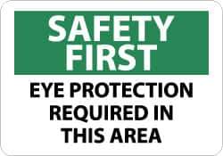 NMC - "Safety First - Eye Protection Required in This Area", 10" Long x 14" Wide, Aluminum Safety Sign - Rectangle, 0.04" Thick, Use for Accident Prevention - USA Tool & Supply
